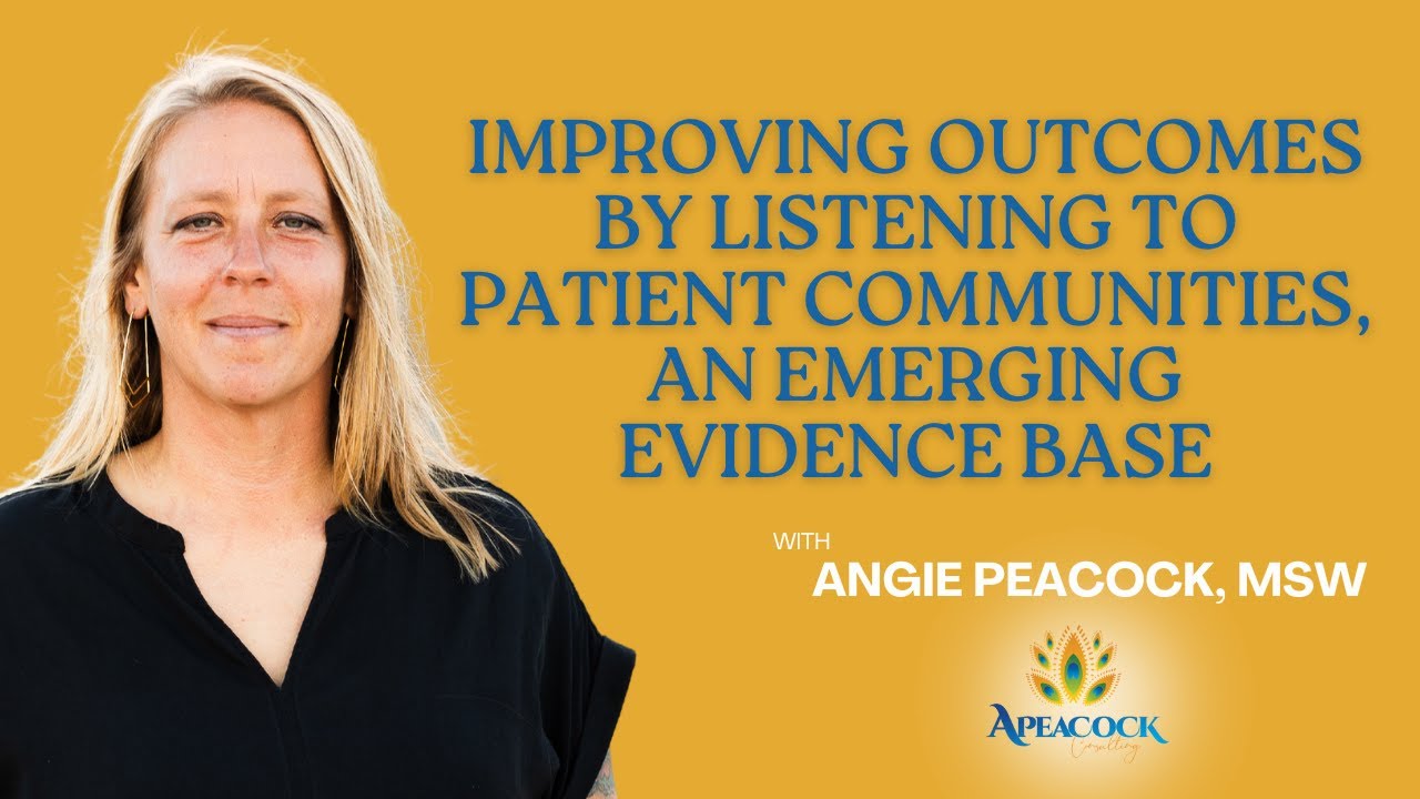 Improving Outcomes by Listening to Patient Communities, an Emerging ...