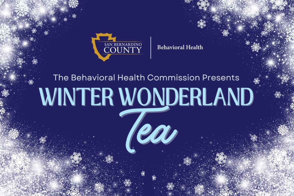 Text: “Behavioral Health Commission Presents Winter Wonderland Tea” surrounded by snow.