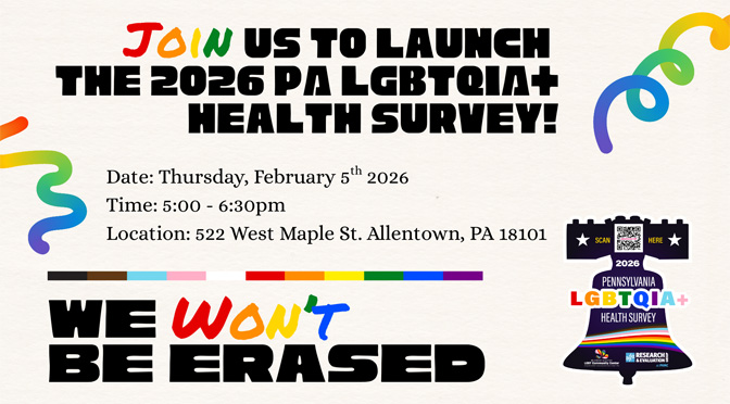 Bradbury-Sullivan LGBT Community Center Announces the Launch of the 2026 Pennsylvania LGBTQIA+ Health Survey