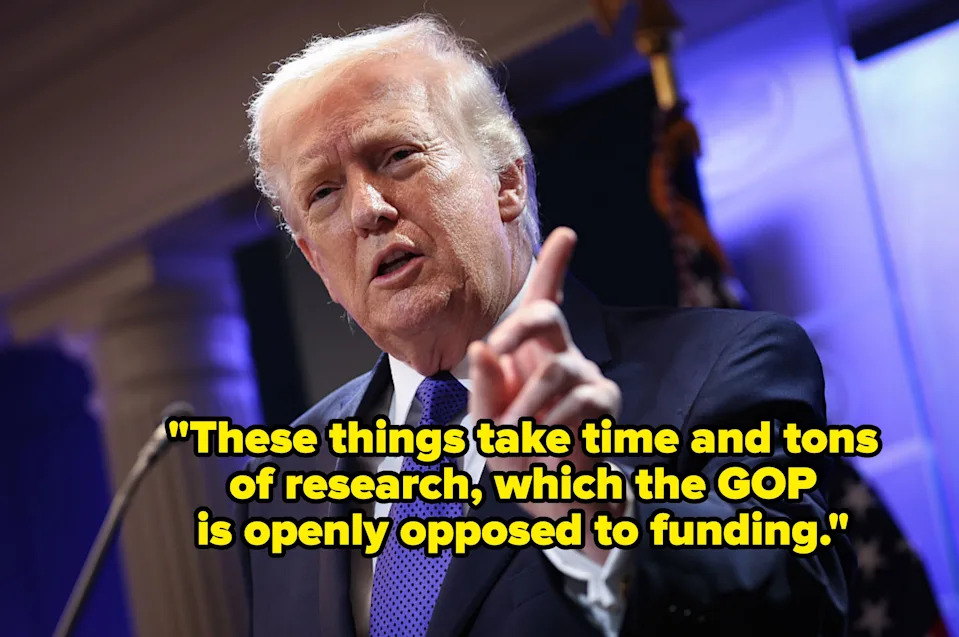 Person speaking at a podium, pointing for emphasis. Overlay text reads, "These things take time and tons of research, which the GOP is openly opposed to funding."