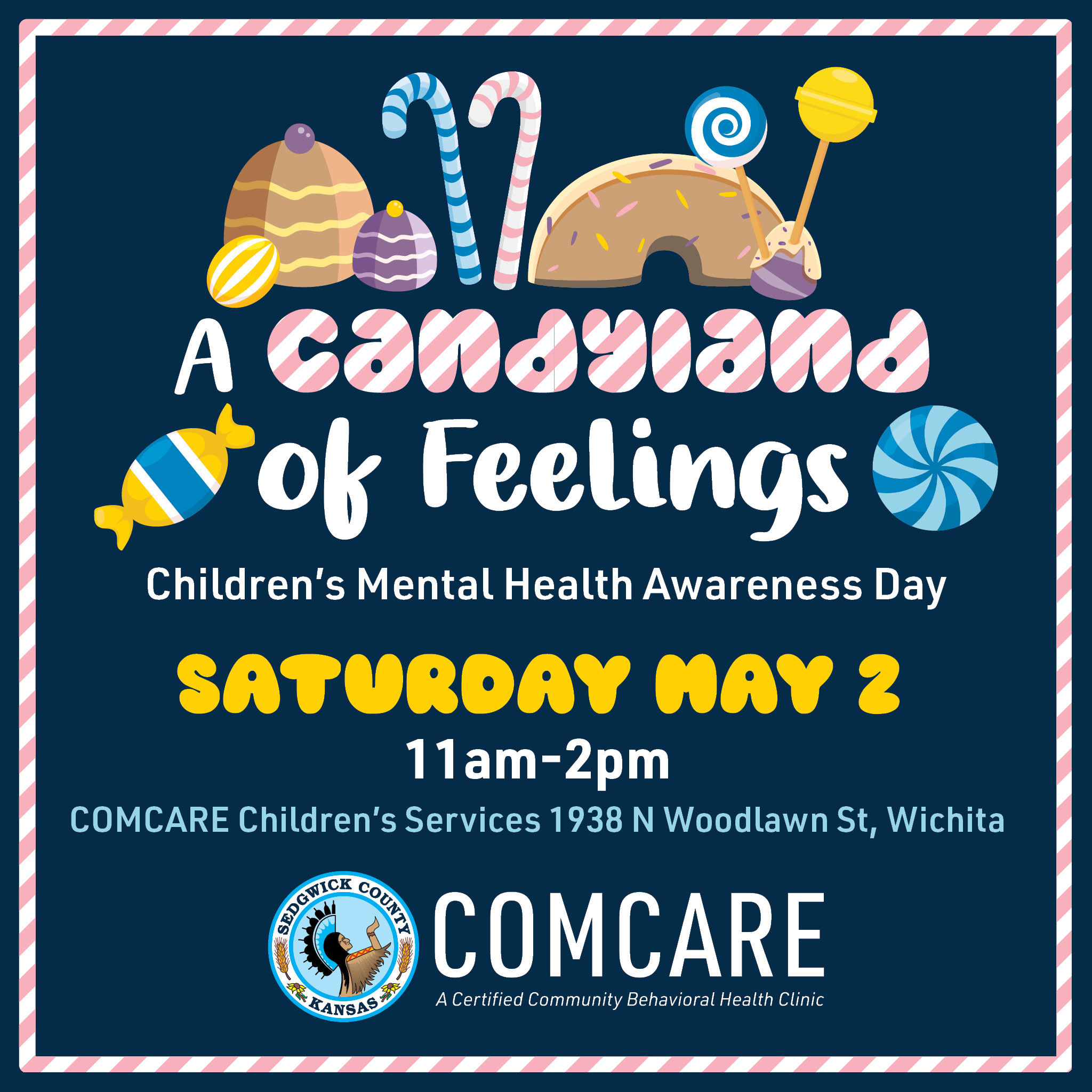 A graphic for COMCARE's Children's Mental Health Awareness Day on Saturday, May 2, from 11 am to 2 pm with the theme of A Candyland of Feelings
